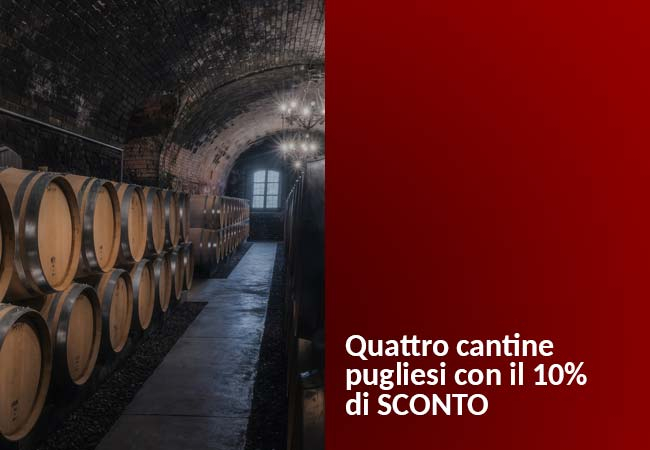 Quattro celebri cantine pugliesi scontate del 10%!